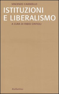 Istituzioni e liberalismo