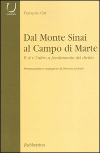 Dal monte Sinai al Campo di Marte. Il sé e l'altro a fondamento del diritto