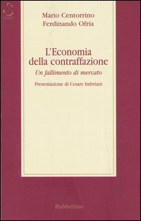 L'economia della contraffazione. Un fallimento di mercato