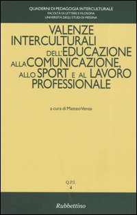 Valenze interculturali dell'educazione alla comunicazione, allo sport e al lavoro professionale