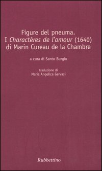 Figure del pneuma. I «Charactères de l'amour» (1640) di Marin Cureau de la Chambre