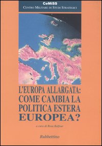 L'Europa allargata: come cambia la politica estera europea?