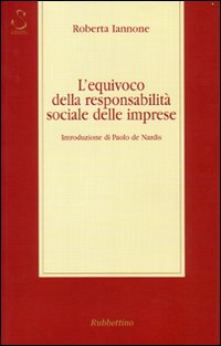 L'equivoco della responsabilità sociale delle imprese