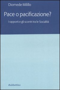 Pace o pacificazione? I rapporti e gli scontri tra le Socialità