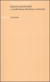Sanzioni patrimoniali e condivisione del danno criminale