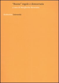 «Buone» regole e democrazia