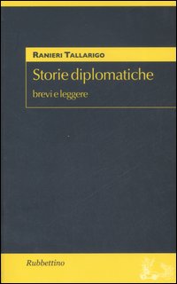 Storie diplomatiche. Brevi e leggere