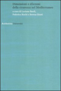 Dimensioni e dilemmi della sicurezza nel Mediterraneo