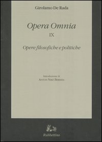 Opera omnia. Vol. 9: Opere filosofiche e politiche