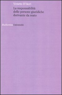 La responsabilità delle persone giuridiche derivante da reato