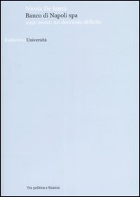 Banco di Napoli Spa. 1991-2002: un decennio difficile