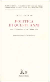 Politica di questi anni. Dal luglio 1951 al dicembre 1953. Vol. 12