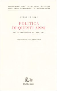 Politica di questi anni. Consensi e critiche. Dal gennaio 1954 al dicembre 1956