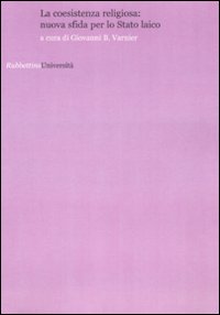 La coesistenza religiosa: xuova sfida per lo Stato laico