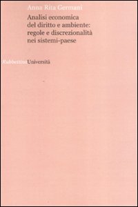 Analisi economica del diritto e ambiente: regole e discrezionalità nei sistemi-paese