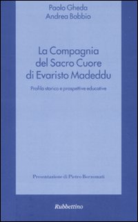 La compagnia del Sacro Cuore di Evaristo Madeddu. Profilo storico e prospettive educative