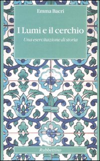 I lumi e il cerchio. Una esercitazione di storia