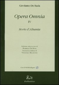 Opera omnia. Con testo albanese a fronte. Vol. 4: Storie d'Albania