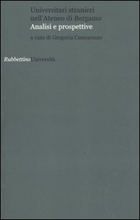Universitari stranieri nell'Ateneo di Bergamo. Analisi e prospettive