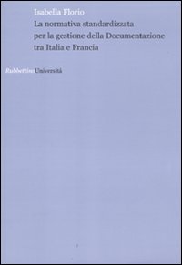 La normativa standardizzata per la gestione della documentazione tra Italia e Francia