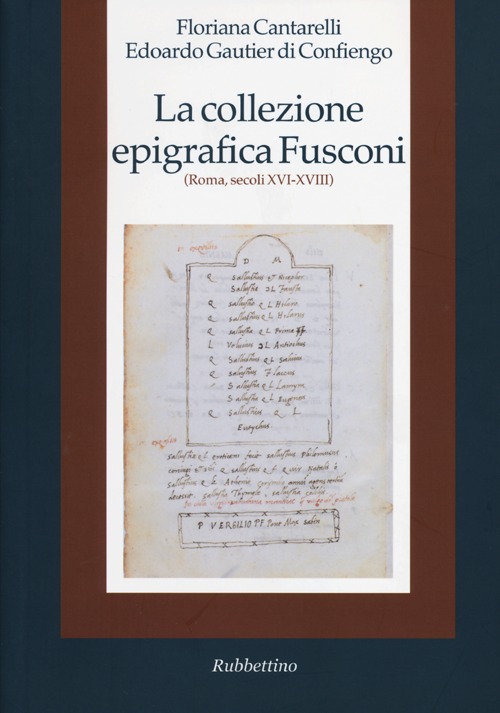 La collezione epigrafica Fusconi. Roma, secoli XVI-XVIII