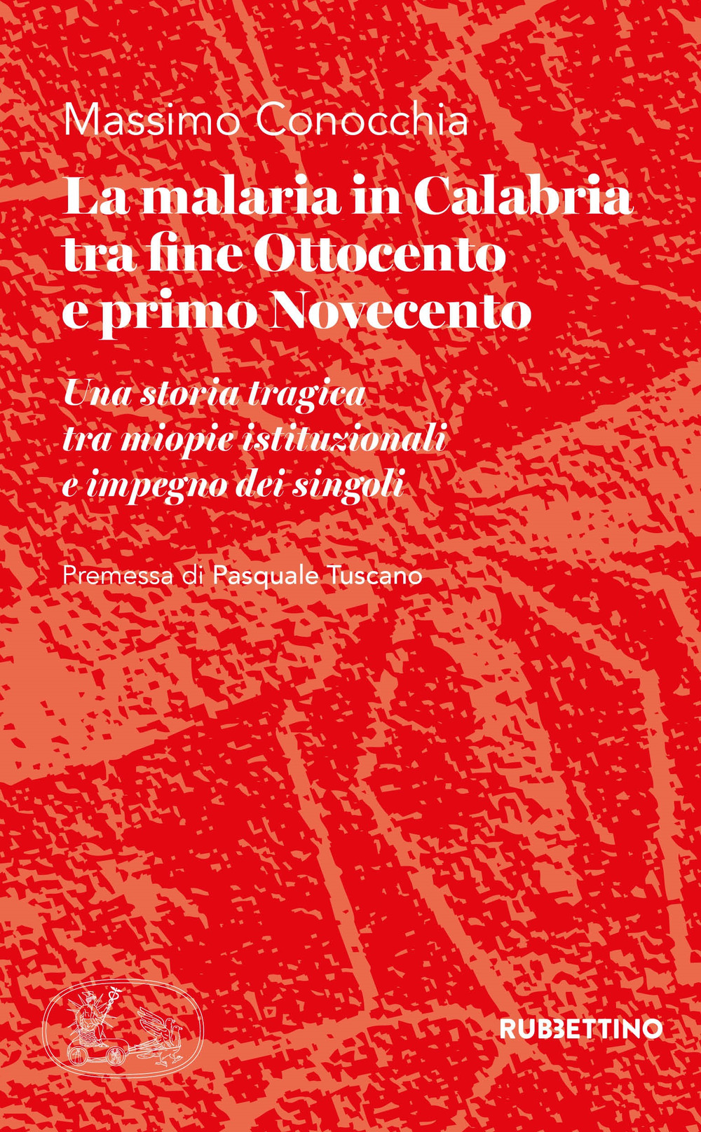 La malaria in Calabria tra fine Ottocento e primo Novecento. Una storia tragica tra miopie istituzioniali e impegno dei singoli