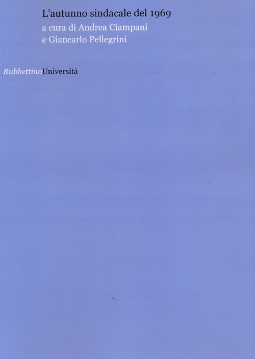 L'autunno sindacale del 1969