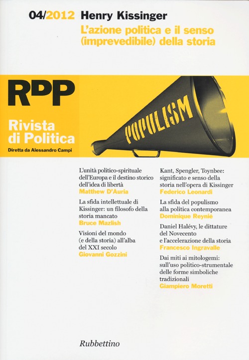 Rivista di politica. Vol. 4: Henry Kissinger. L'azione politica e il senso (imprevedibile) della storia