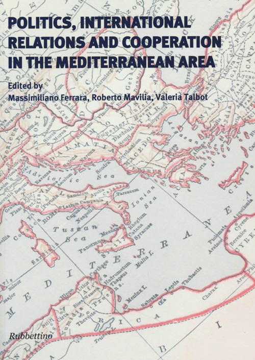 Politics, international relations and cooperation in the Mediterranean area