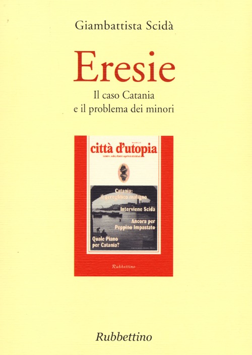 Eresie. Il caso Catania e il problema dei minori