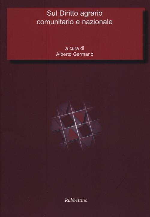 Sul diritto agrario comunitario e nazionale