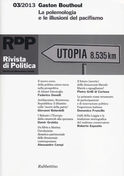 Rivista di politica. Vol. 3: Gaston Bouthoul. La polemologia e le illusioni del pacifismo