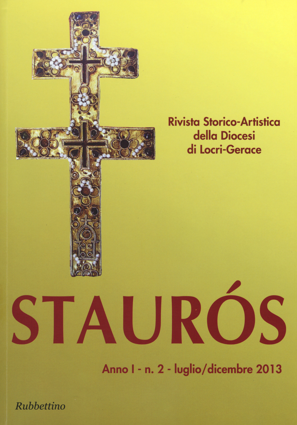Staurós. Rivista storico-artistica della diocesi di Locri-Gerace. Vol. 2
