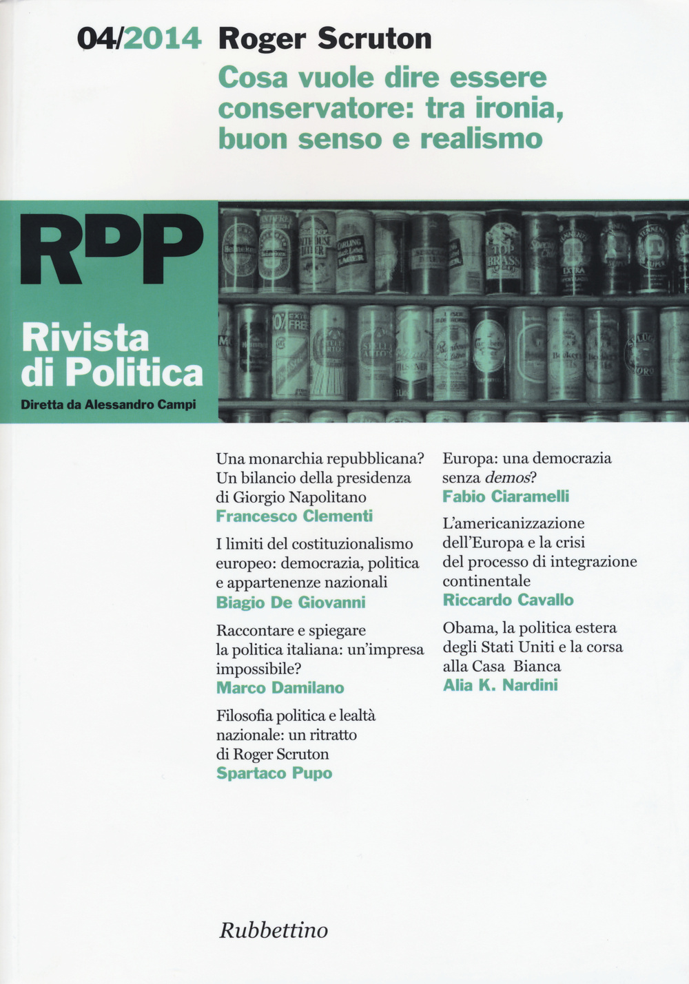 Rivista di politica. Vol. 4: Cosa vuol dire essere conservatore: tra ironia, buon senso e realismo