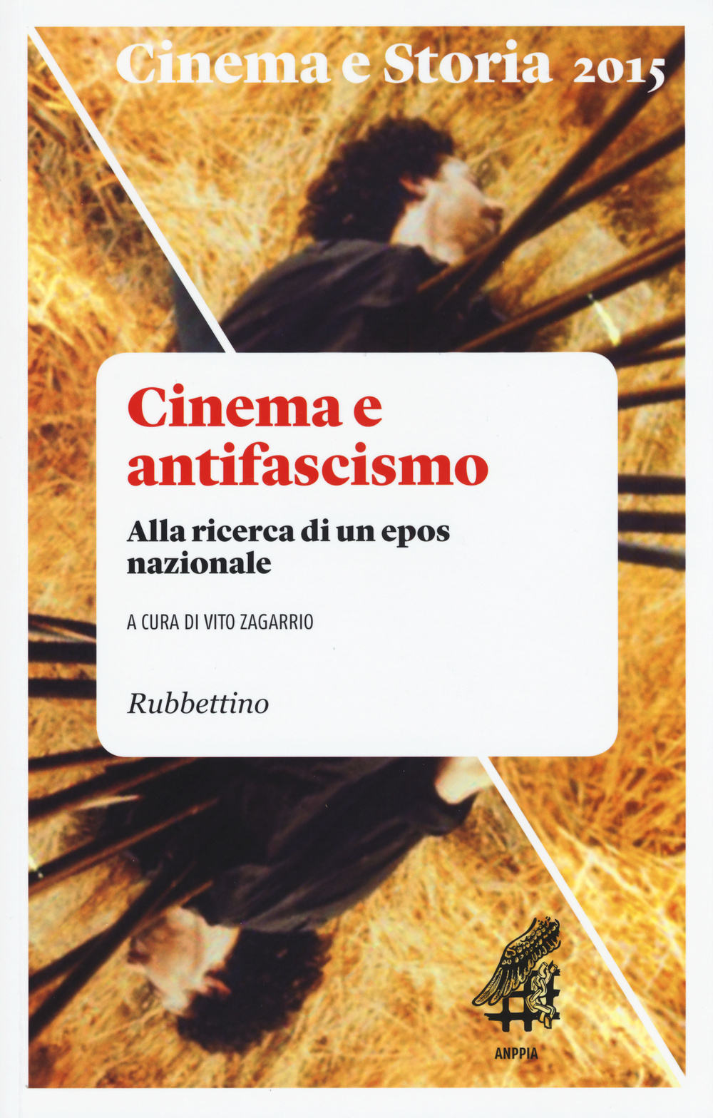 Cinema e storia. Vol. 1: Cinema e antifascismo. Alla ricerca di un epos nazionale
