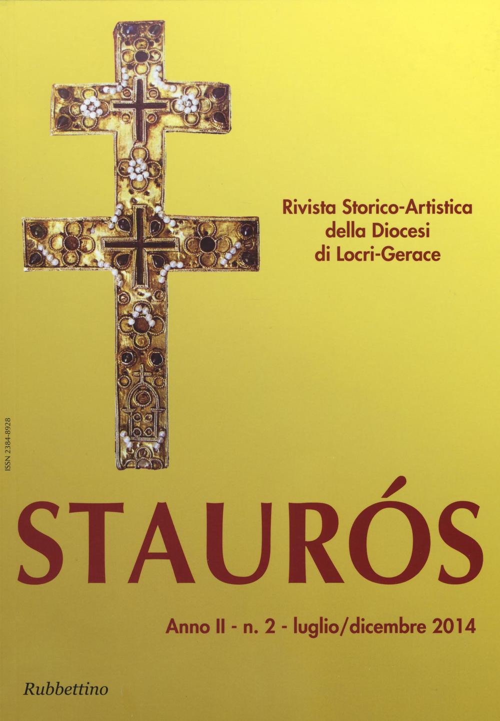 Staurós. Rivista storico-artistica della diocesi di Locri-Gerace. Vol. 2