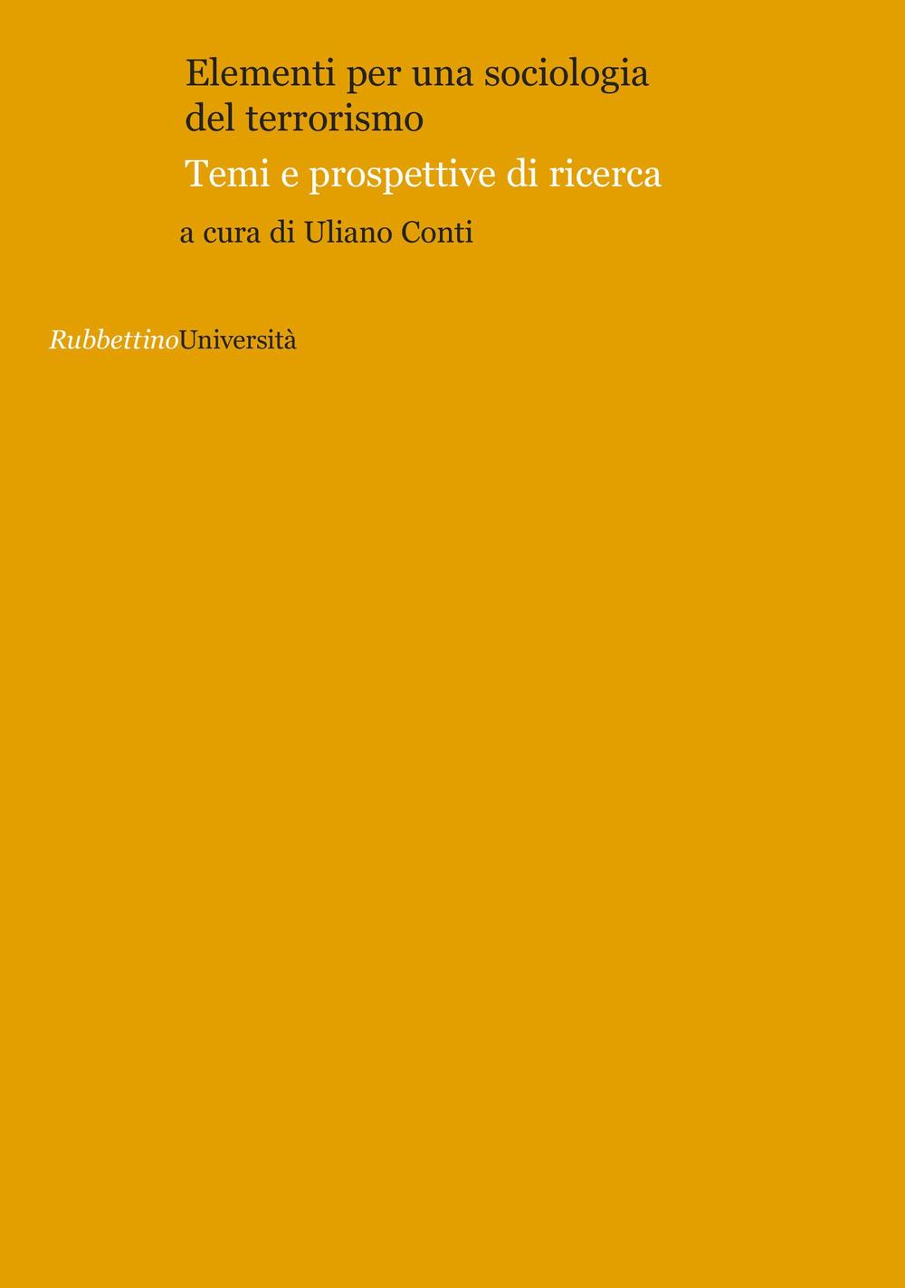 Elementi per una sociologia del terrorismo. Temi e prospettive di ricerca