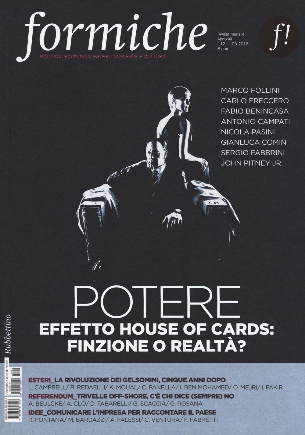 Formiche. Vol. 112: Potere. Effetto House of Cards: finzione o realta?