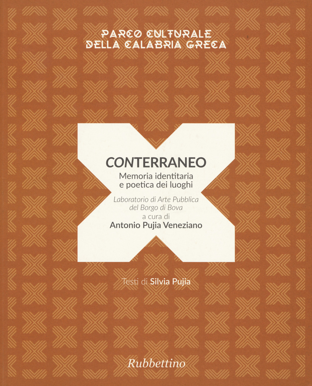 Conterraneo. Memoria identitaria e poetica dei luoghi. Laboratorio di arte pubblica del borgo di Bova