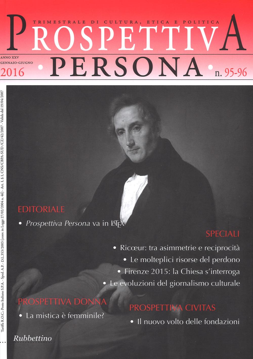 Prospettiva persona. Trimestrale di cultura, etica e politica (2016) vol. 95-96
