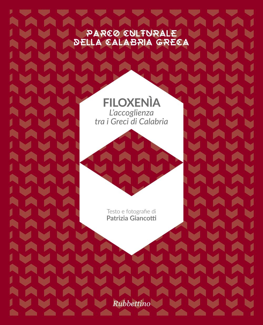 Filoxenia. L'accoglienza dei Greci di Calabria. Parco naturale della Calabria greca