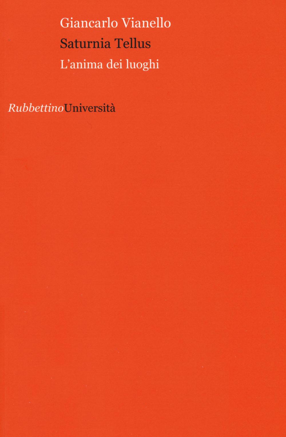 Saturnia Tellus. L'anima dei luoghi