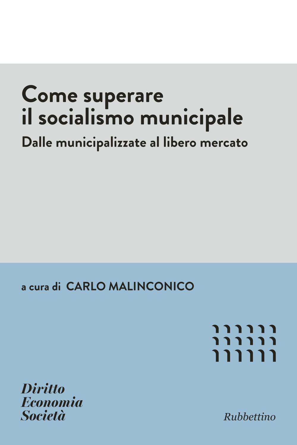 Come superare il socialismo municipale