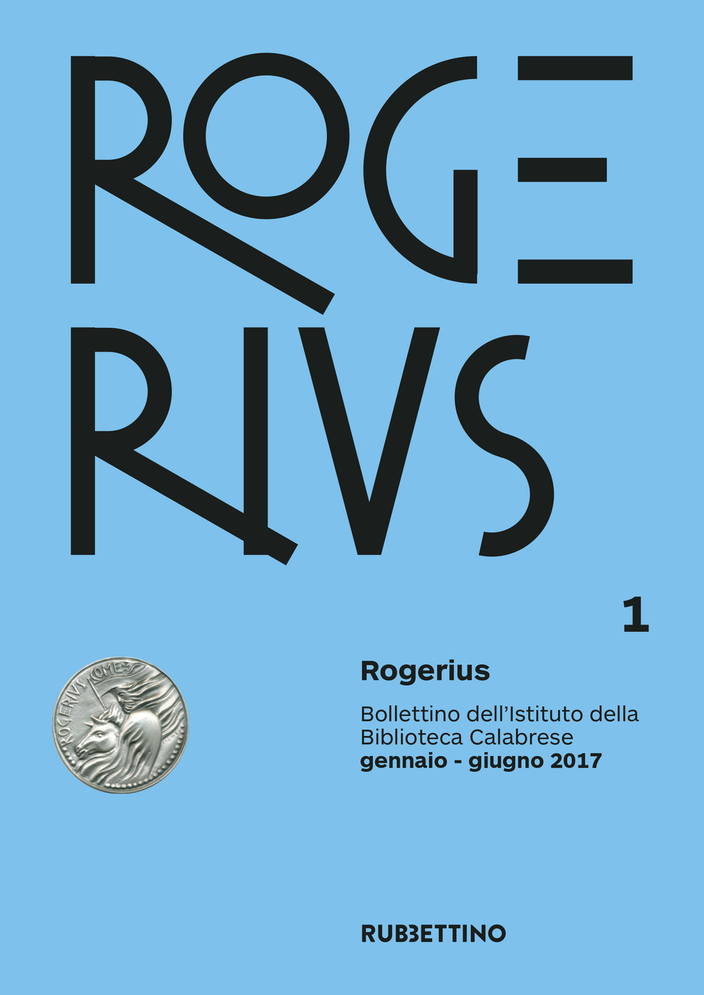 Rogerius. Vol. 1: Gennaio-Giugno