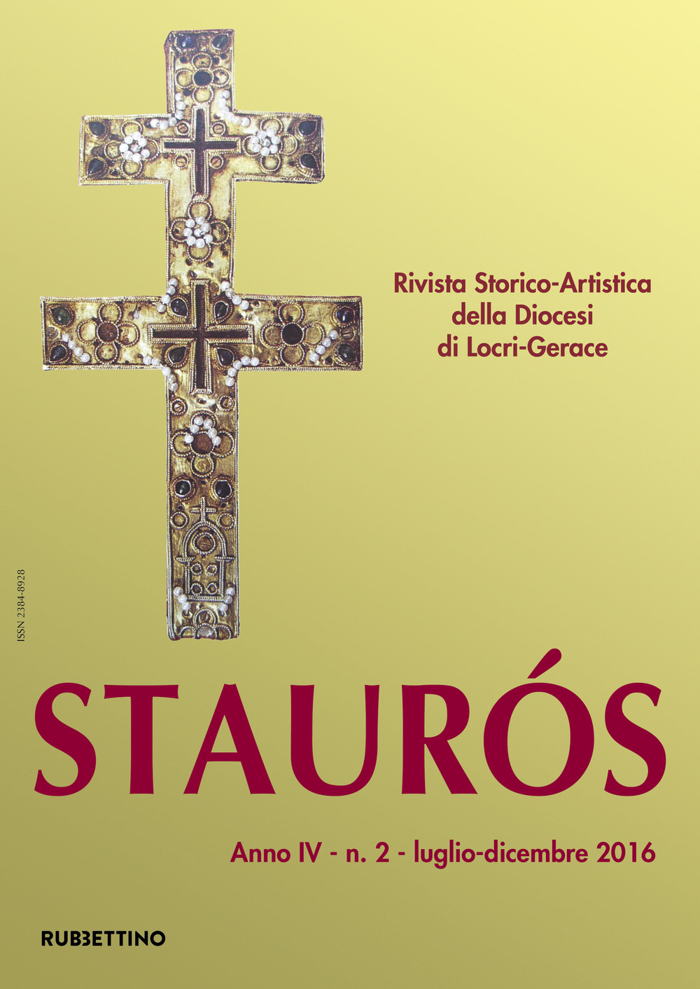 Staurós. Rivista storico-artistica della diocesi di Locri-Gerace. Vol. 2: Luglio-dicembre