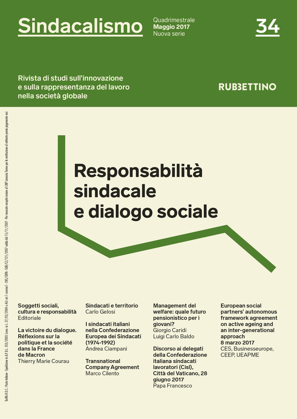 Sindacalismo. Rivista di studi sull'innovazione e sulla rappresentanza del lavoro nella società globale. Vol. 34: Responsabilità sindacale e dialogo sociale (maggio)