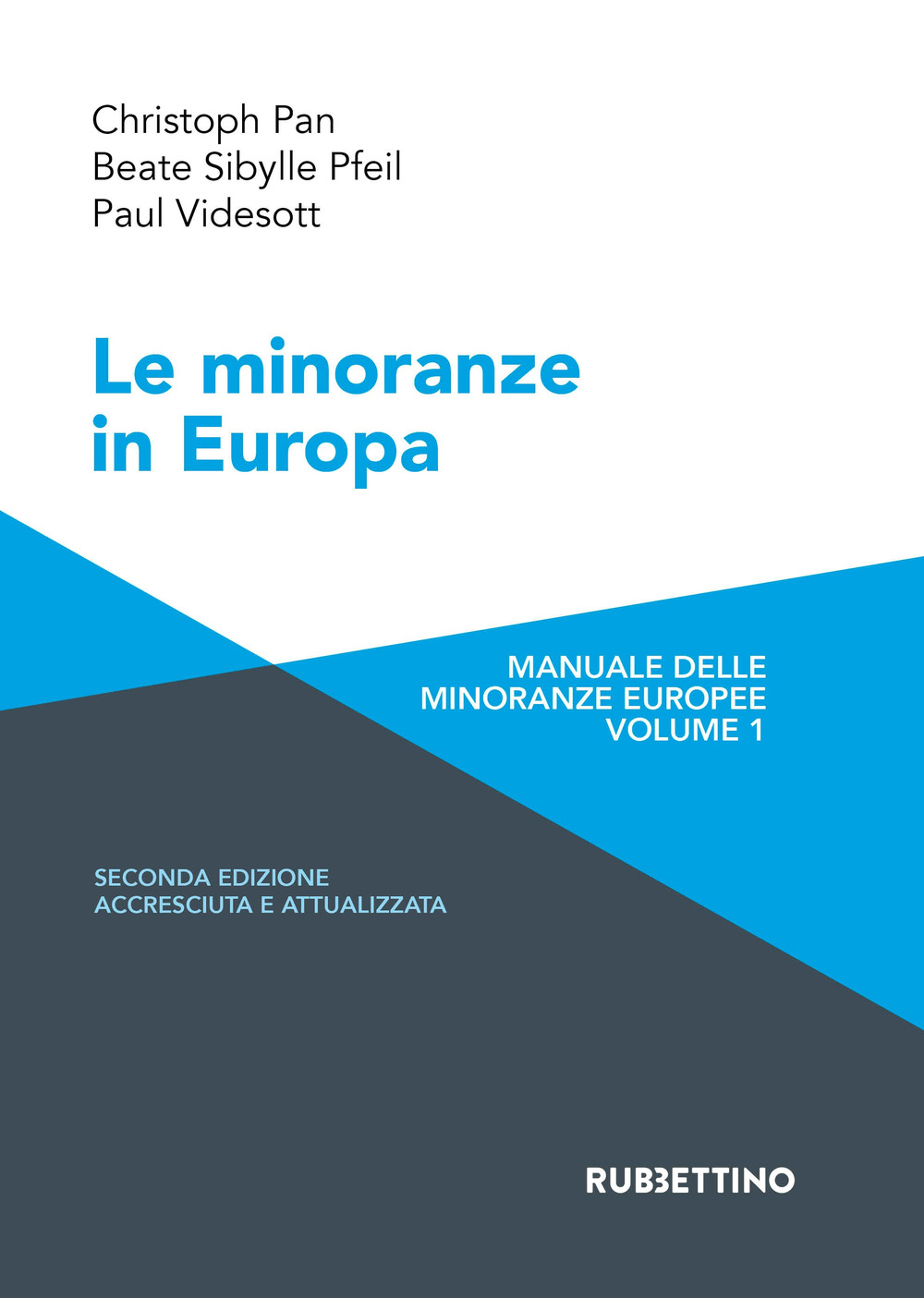 Le minoranze in Europa. Manuale delle minoranze europee. Vol. 1