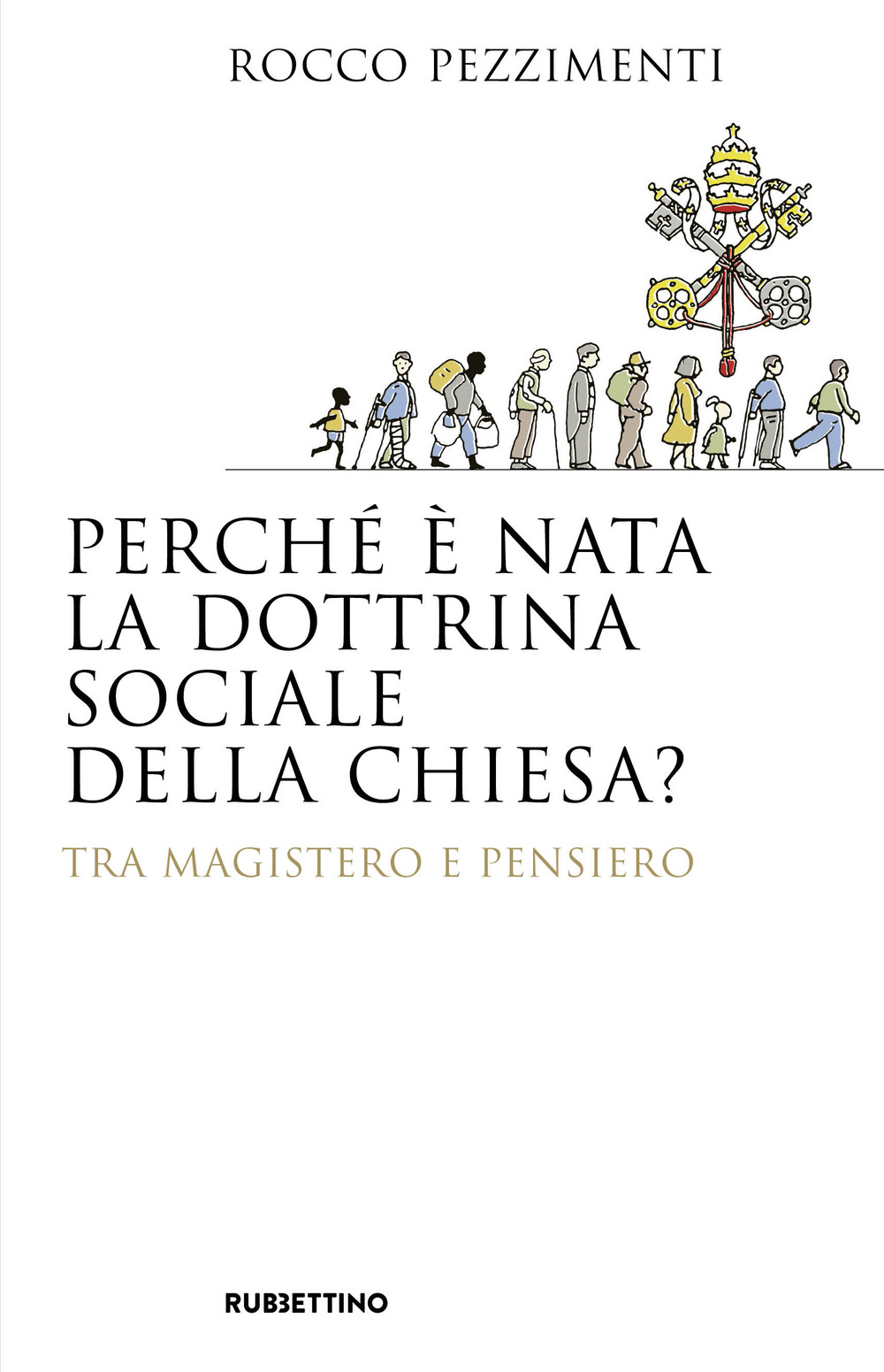 Perché è nata la dottrina sociale della Chiesa? Tra magistero e pensiero