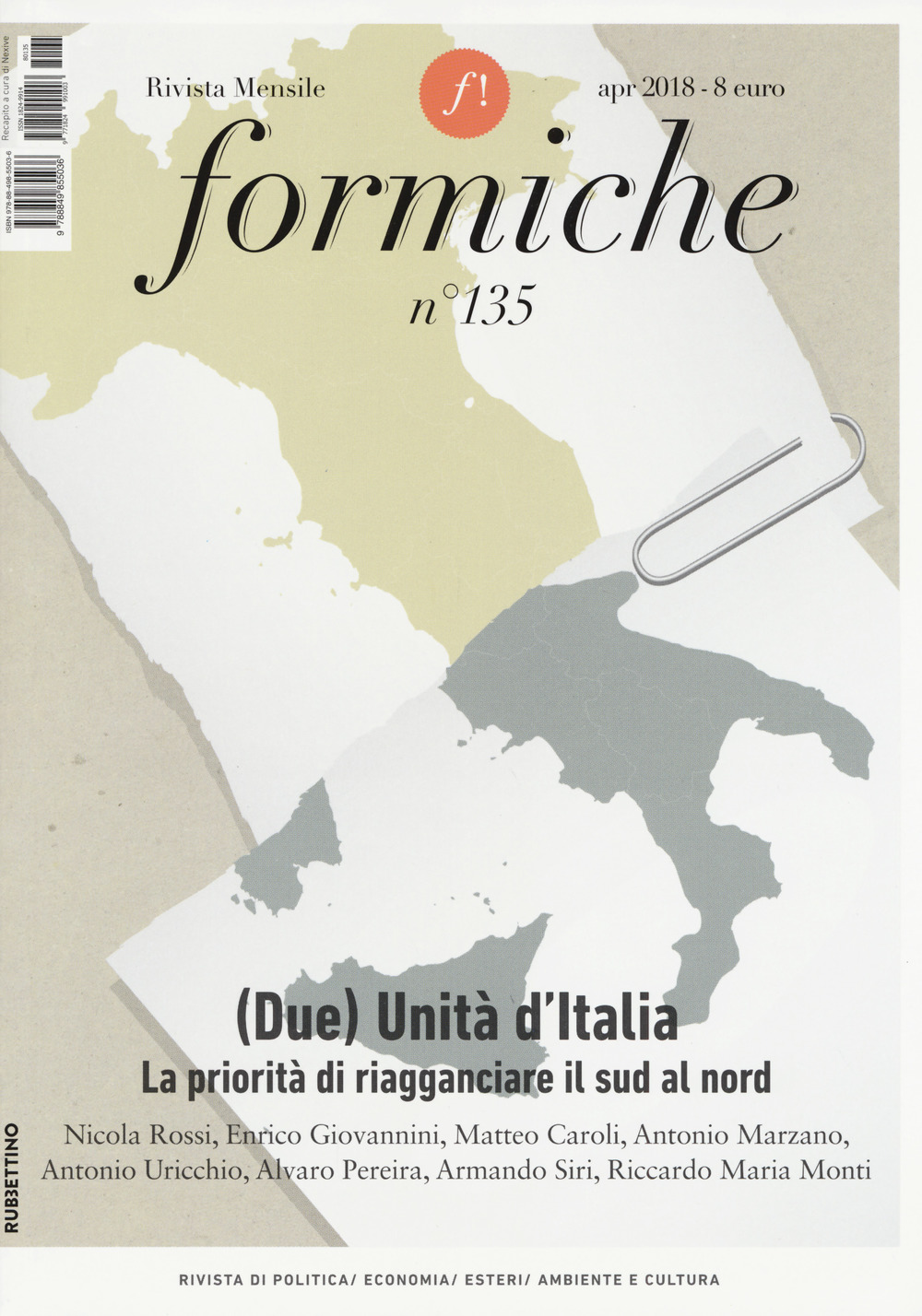 Formiche. Vol. 135: (Due) unità d'Italia. La priorità di riagganciare il sud al nord