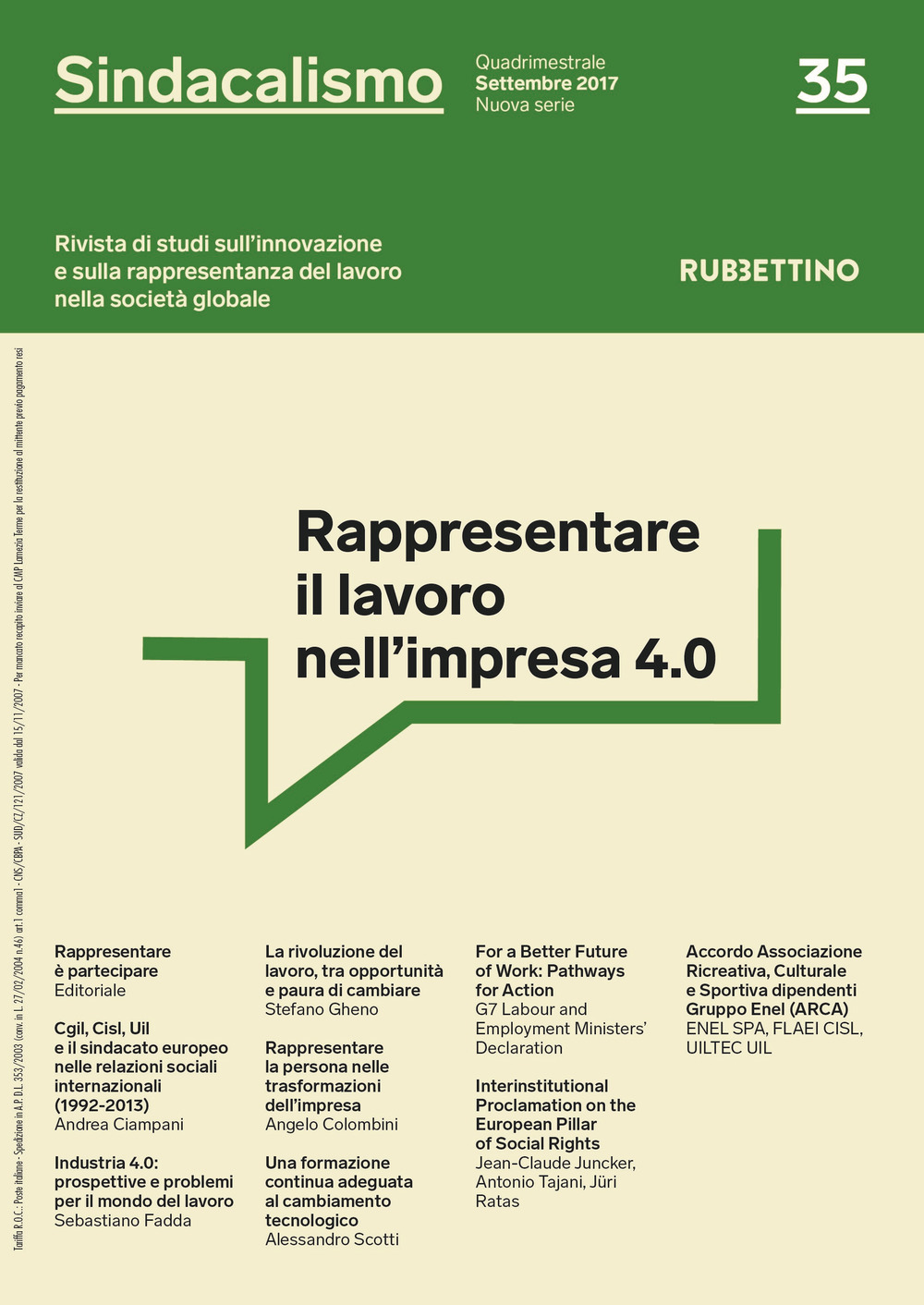 Sindacalismo. Rivista di studi sull'innovazione e sulla rappresentanza del lavoro nella società globale. Vol. 35: Rappresentare il lavoro nell’impresa 4.0 (settembre)